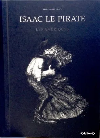Blain Isaac le Pirate Les Amériques tirage de tête
