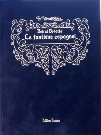 Vandersteen Bob Bobette Le Fantôme Espagnol