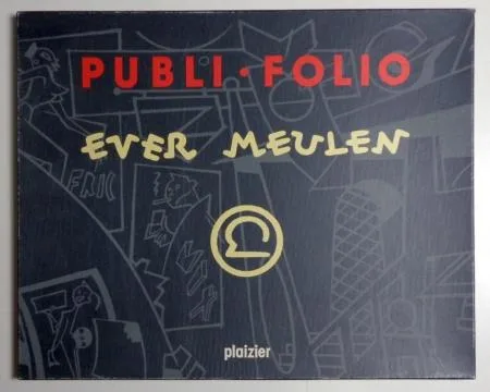 Ever Meulen Portfolio Plaizier signé 5sérigraphies