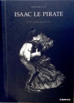 Blain Isaac le Pirate Les Amériques tirage de tête