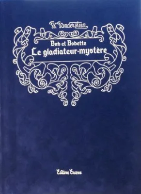 Vandersteen Bob Bobette Le Gladiateur-mystère